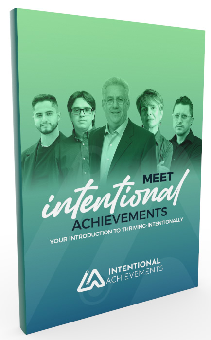 Cover of Meet Intentional Achievements: Your Introduction to Thriving-Intentionally.